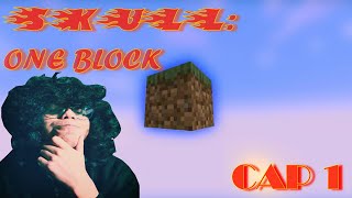 SKULLFIRE EN ONE BLOCK || CAP 1~PRT 1