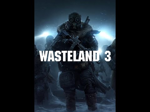 Хардкорный кооператив Wasteland 3 (часть 1)