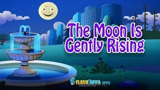 The Moon Is Gently Rising -  All time Favoriot Lullaby + Nursery Rhymes by EFlashApps