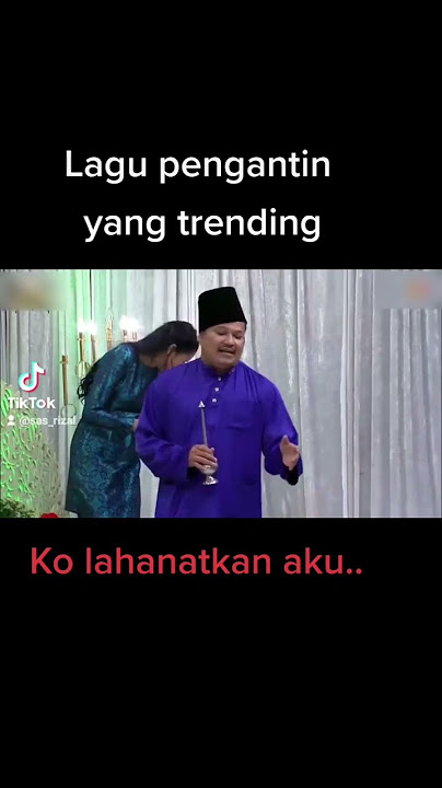 lagu pengantin pak kodi.. lahanat pengantin baru