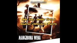 Bla Diamond - 'mangibona wena' Lyrics