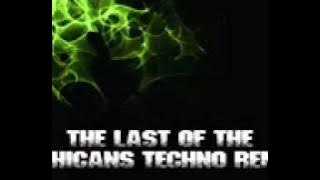 The Last Of The Mohicans Techno Remix.