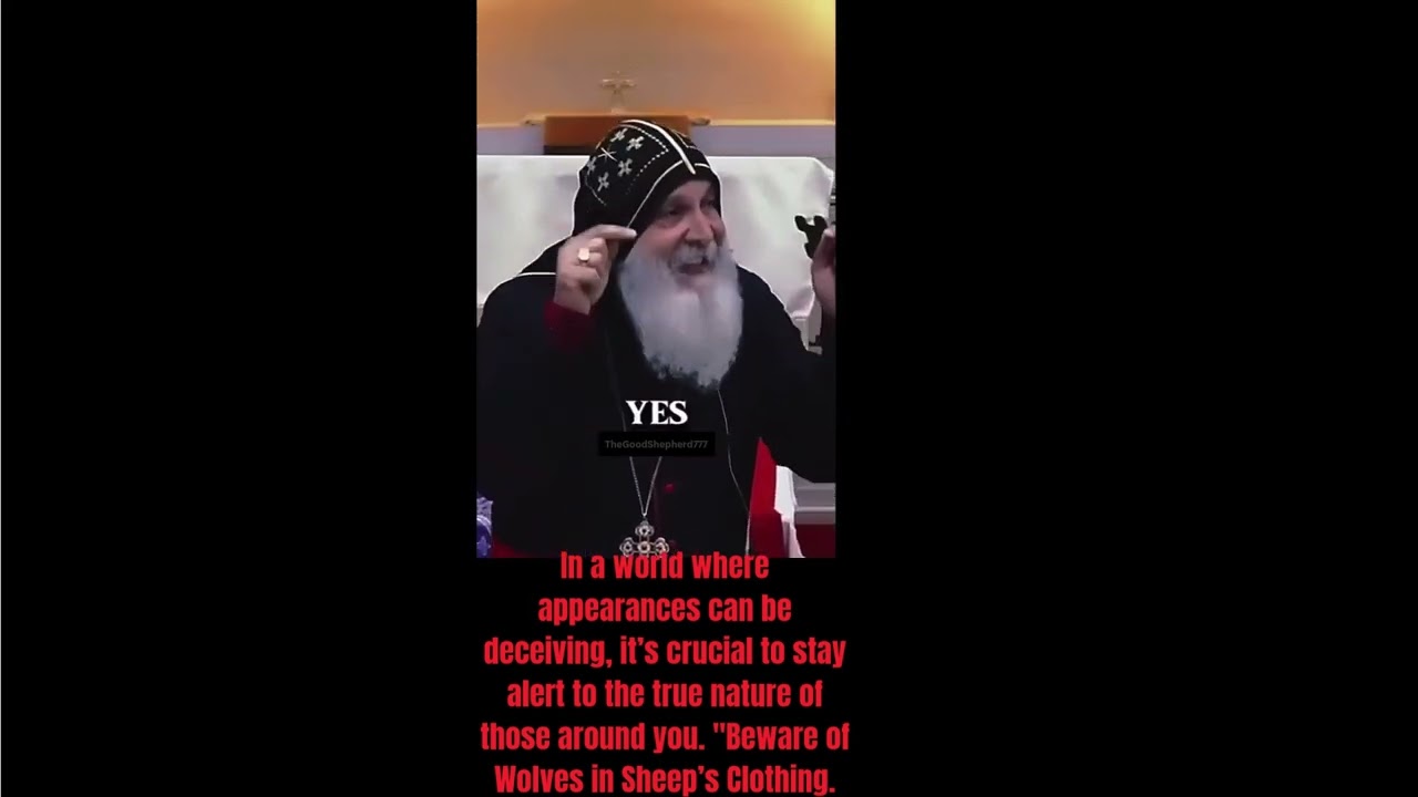 Beware of Wolves in Sheep Clothing - Bishop Mar Mari Emmanuel