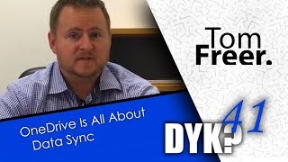 DYK? Ep41. OneDrive is all about Data Sync