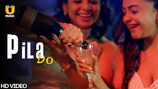 Pila Do | ULLU Music | Dj Happy Chopra, Aadi, Mridul, Spin Paathshala Academy