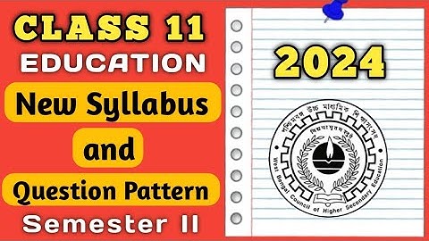 Class 11 Semester 2 Education Syllabus || Class 11 Model paper || Wbchse syllabus || Nafis sir ||