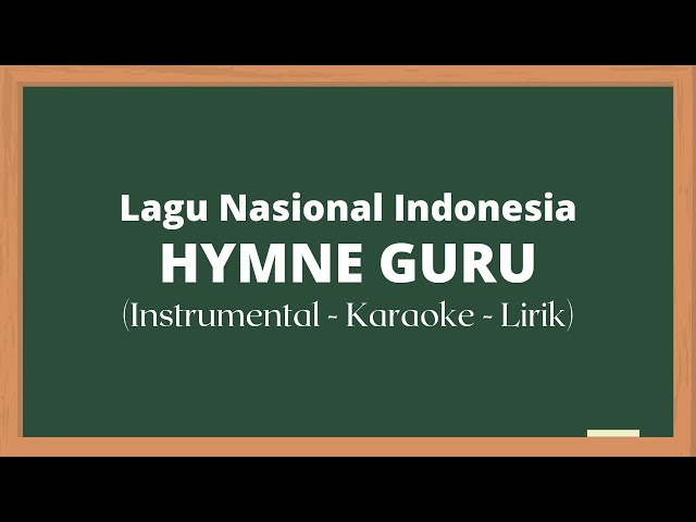 Lagu Nasional Indonesia | Hymne Guru | (Instrumental - Karaoke - Lirik) | MI Tarbiyatul Iman class=