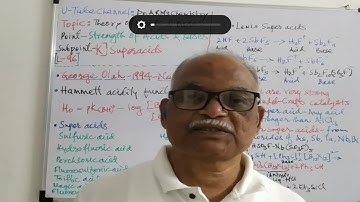 Theory of Acids and Bases: Acid-Base-Strength:K) Super Acids@Dr.ARM