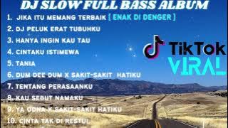 DJ FULL ALBUM & FULL BASS || JIKA ITU MEMANG TERBAIK SLOW FULL BASS