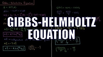 Chemical Thermodynamics 6.8 - Gibbs-Helmholtz Equation