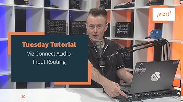 Tuesday Tutorial : Viz Connect Audio Input Routing