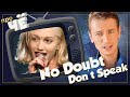 Не говорить о чём? No Doubt - Don&#39;t Speak: Перевод песни. Разбор текста