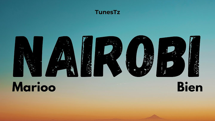 Marioo Ft Bien - Nairobi (Lyrics)