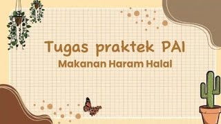 MAKANAN HARAM HALAL KELOMPOK 3 (Asyfa, Fauziah, Syakina, Zakiyah)