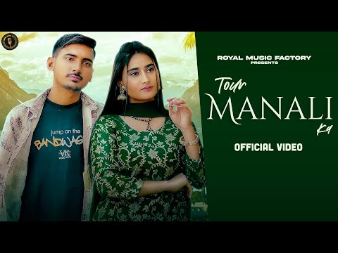 Tour Manali Ka | Sumit Sharma,Uzma Malik (Hasina 420) | Sunil Hooda | Haryanvi Songs Haryanavi 2025