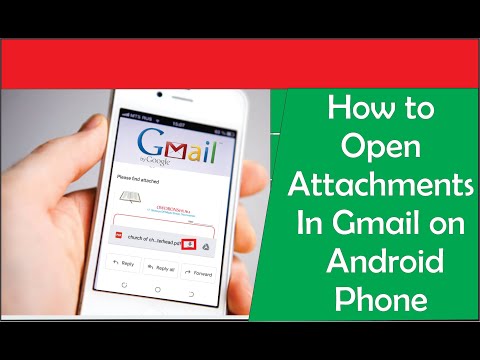 Video: How To Open Attachments