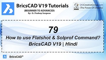 BricsCAD V19 Tutorial 79: How to use Flatshot & Solprof Commands in Bricscad? Hindi