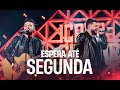 Ícaro e Gilmar  -  Espera até segunda  - DVD Ao Vivo em Campo Grande