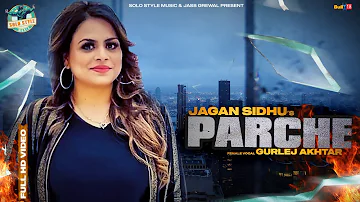 Parche (Full Video) | Jagan Sidhu, Gurlez Akhtar song | Latest Punjabi Songs 2021 | Solo Style Music