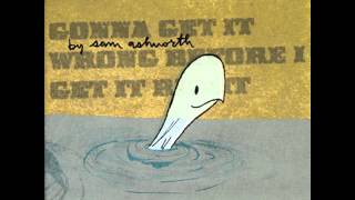 Video thumbnail of "Sam Ashworth - If She Needs Me"