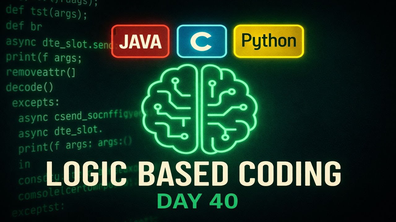 Logic Oriented Coding Day-40 | C, Java, Python Explained in Telugu ...