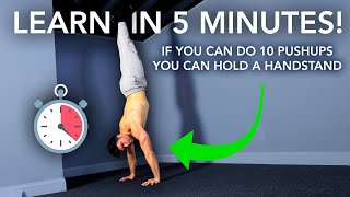 Learn To Achieve A Handstand Fast - In 5 Minutes - Hacks Make It Easy