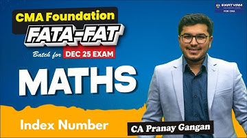 CMA Foundation Maths Index Number Fatafat Revision | By CA Pranay Gangan