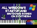 ALL WINDOWS STARTUP AND SHUTDOWN SOUNDS ON SYNTHESIA