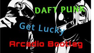 Daft Punk - Get Lucky (Arcadio Bootleg) | FL Studio 10 | Including Thomas Frost Acapella