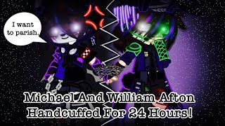 Michael And William Afton Handcuffed For 24 Hours / FNAF