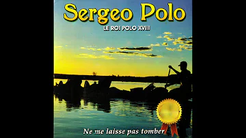 Sergeo Polo - Ne me laisse pas tomber