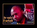 JE SUIS PARFAIT PAR PASTEUR EZECHIEL MUTUDI