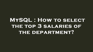 MySQL : How to select the top 3 salaries of the department?