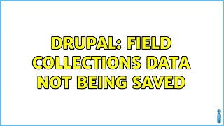 Famous Drupal: Field collections data not being saved Wealth