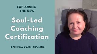 Transform Lives: Is Soul Led Coach Certificate Training  Right For You?