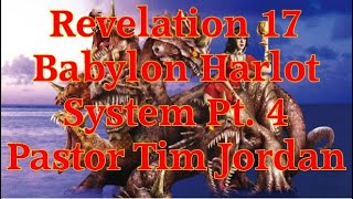 Details Revelation 17 pt.4 Mystery Babylon & 7 Empires Pastor Tim Jordan Guide