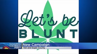 'Let's Be Blunt' Campaign Aims To Raise Awareness About Marijuana