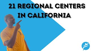 21 Regional Centers in California to do Business (Intellectually Disabled Adult and Children)