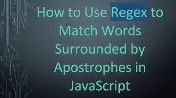 How to Use Regex to Match Words Surrounded by Apostrophes in JavaScript