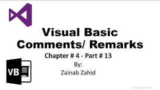 Comments / Remarks | Visual Basic | Chapter # 4 - part 13 (Final part)