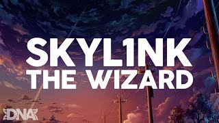 SKYL1NK - The Wizard