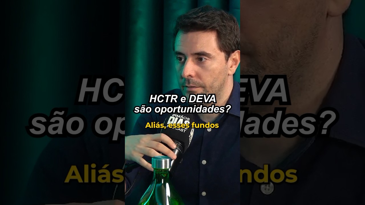 HCTR11 e DEVA11, são oportunidades? 