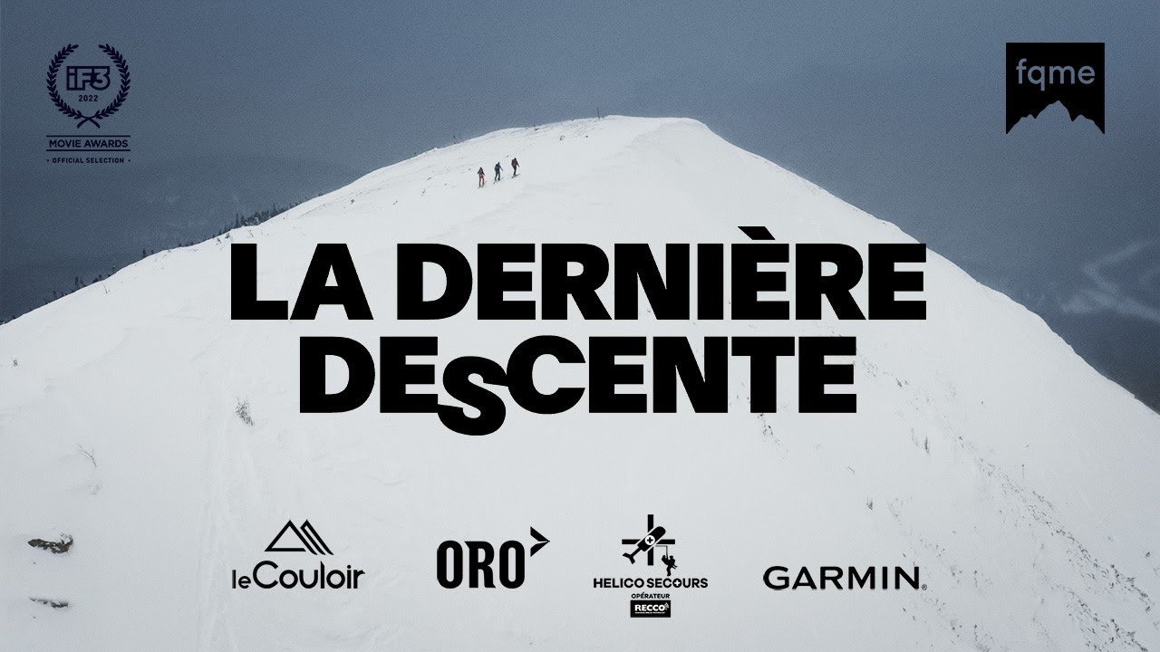 La dernière descente, un film par la Fédération québécoise de la montagne et de l'escalade