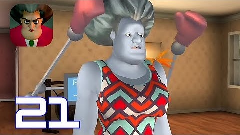 Scary Teacher 3D - Gameplay Walkthrough Part 21 (Android ios)