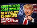 Green Card 2026 Update | Policy Changes Explained | What Residents Should Do
