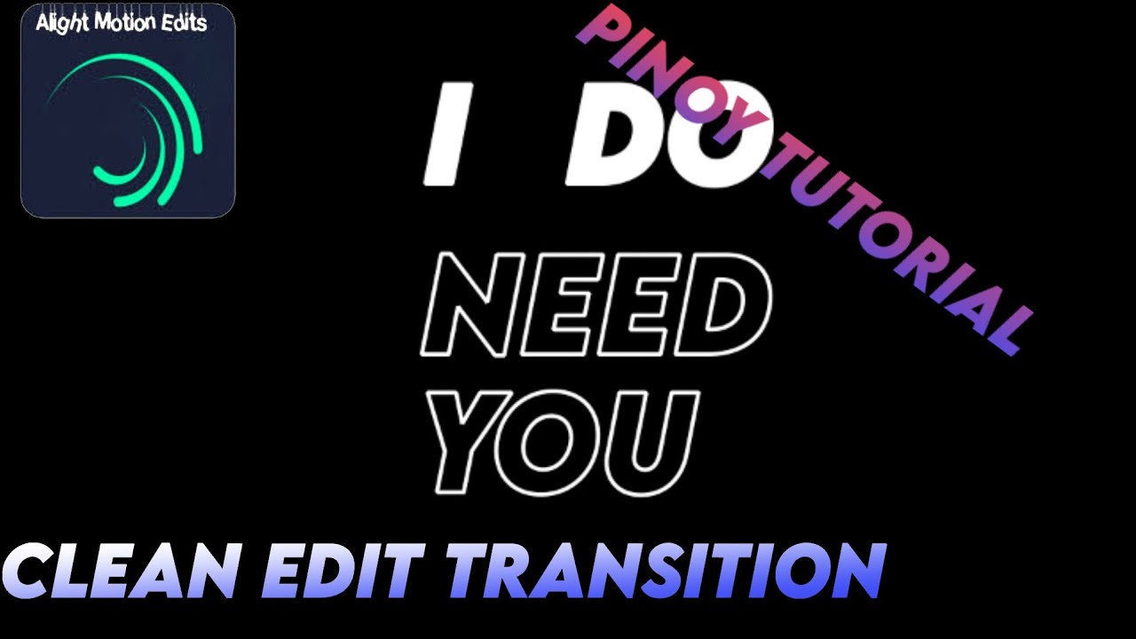 Alight Motion | Clean Edit | Transition | Pinoy Tutorial - YouTube