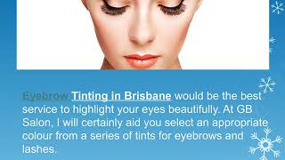 Beauty salon: Eyebrow Tinting in Brisbane