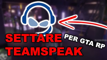 Come impostare TeamSpeak con SaltyChat per FIVEM GTA 5 RP