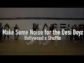 LONDON Make Some Noise for the Desi Boyz | Bollywood x Shuffle | Tutorial on desifuze.com