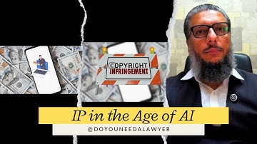 Intellectual Property (IP) in the Age of AI